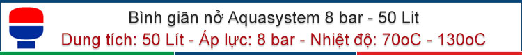 Bình giãn nở Aquasystem 8bar 50Lít