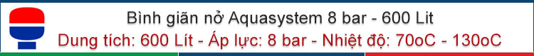 Bình giãn nở Aquasystem 8bar 600Lít