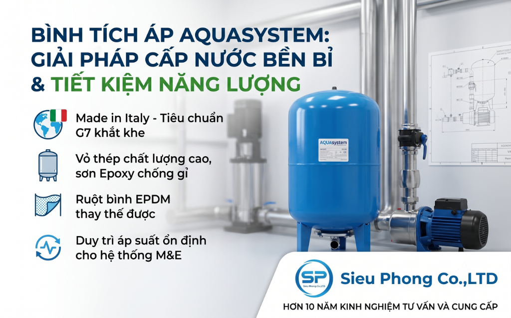 Bình Tích Áp Aquasystem: Giải Pháp Kỹ Thuật Hàng Đầu Cho Hệ Thống Cấp Nước Toàn Diện